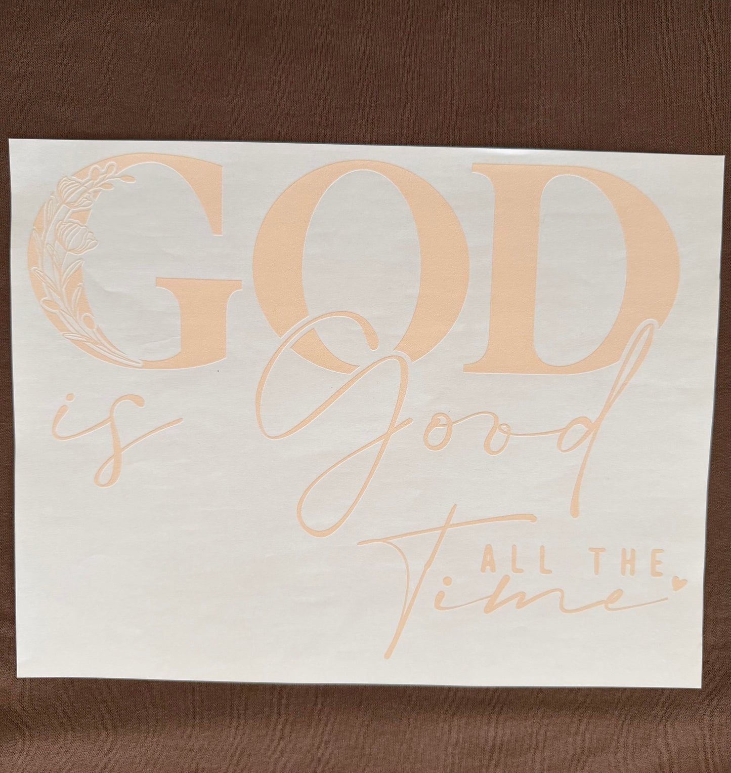 God is good All the time