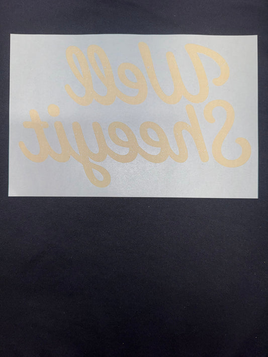 Well Sheeyit Crewneck
